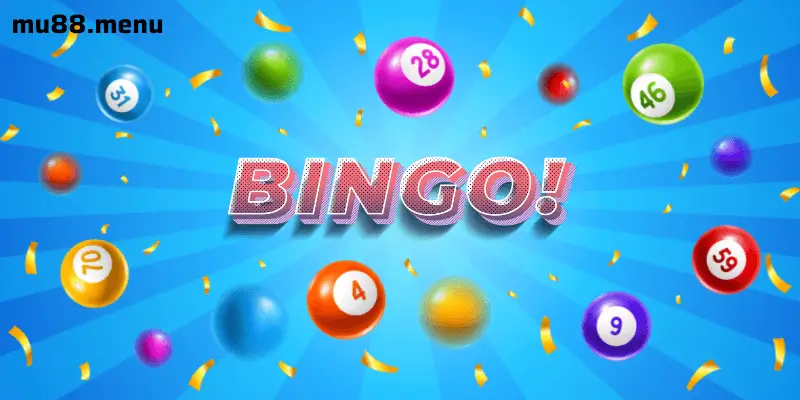 Tham Gia Bingo tại MU88 – Niềm Vui Dễ Dàng Chỉ Một Click!